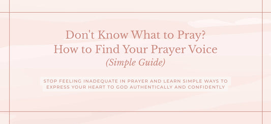 Prayer Struggles? How to Find Your Unique Voice in Prayer