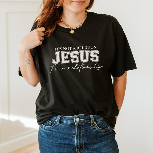 It's Not A Religion It's A Relationship - Faith Inspired Tee in Black