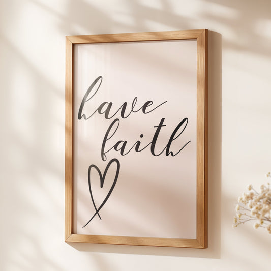 Have Faith Christian wall art print with elegant black hand-lettered calligraphy and simple heart illustration on white background, minimalist faith-based inspirational home decor