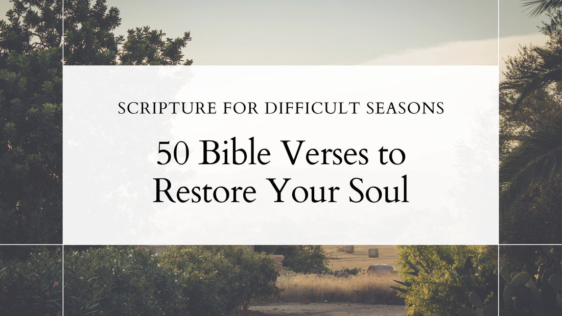 Peaceful landscape with title of 50 bible verses to restore your soul