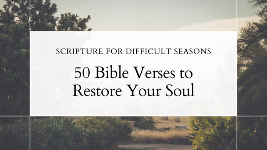 Peaceful landscape with title of 50 bible verses to restore your soul