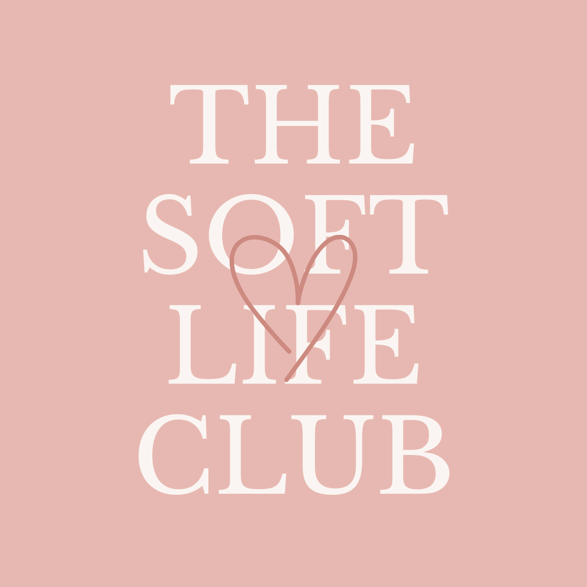 The Soft Life Club