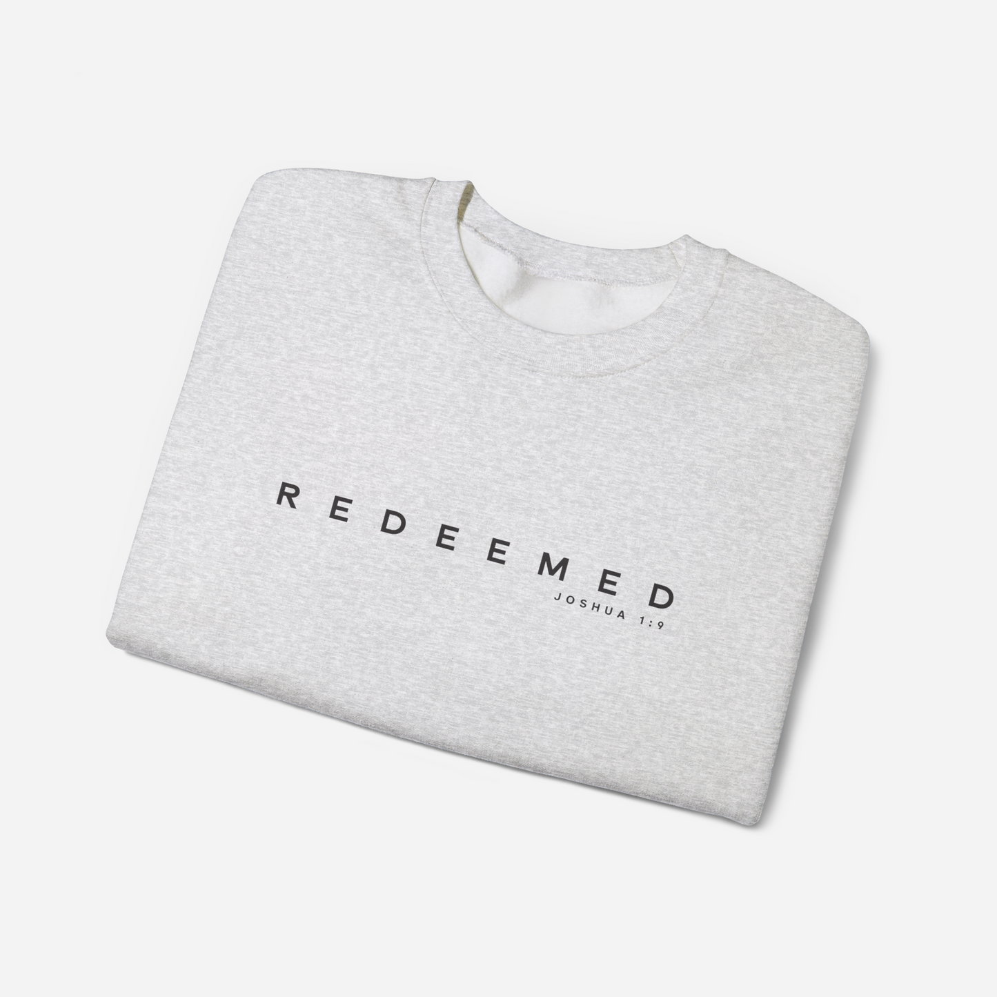 Redeemed - Joshua 1:9" Men's Sweatshirt