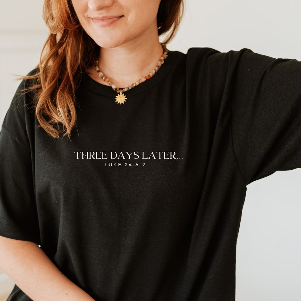 Three Days Later - Black Christian Tee
