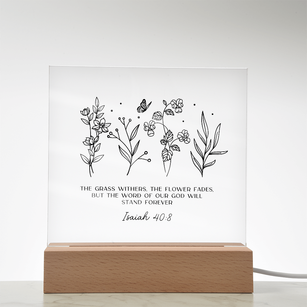 Isaiah 40:8 - Flowers - Light Up Decorative Plaque