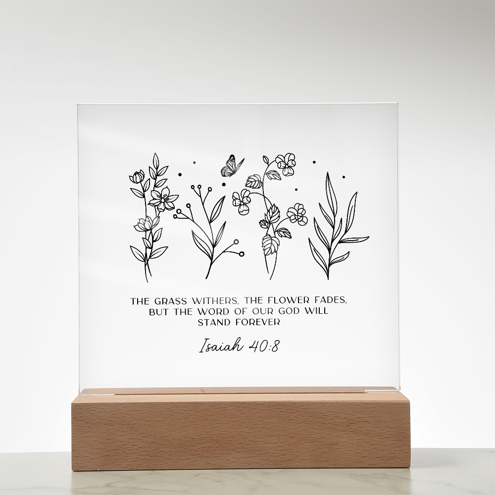 Isaiah 40:8 - Flowers - Light Up Decorative Plaque