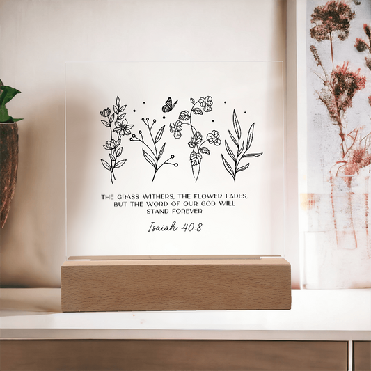 Isaiah 40:8 - Flowers - Light Up Decorative Plaque