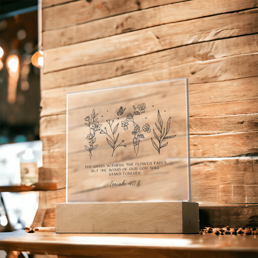 Isaiah 40:8 - Flowers - Light Up Decorative Plaque