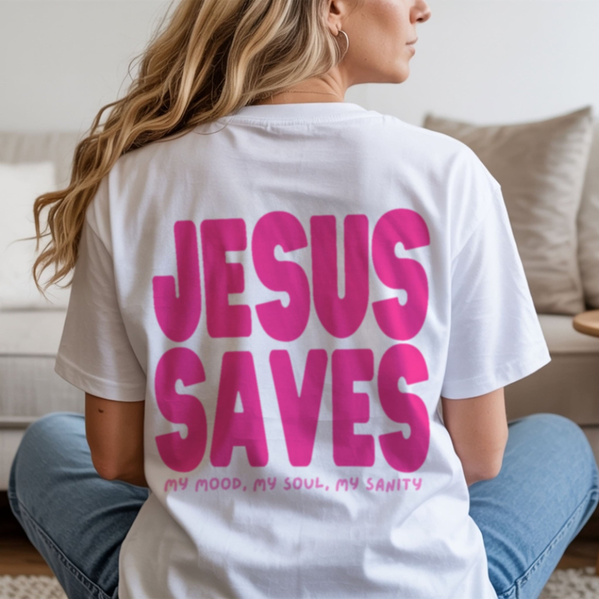 Jesus Saves t-shirt white back view with hot pink my mood my soul my sanity text Christian faith apparel