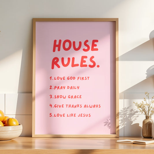House Rules Christian wall art print in soft pink background with bright red handwritten text listing five faith-based rules