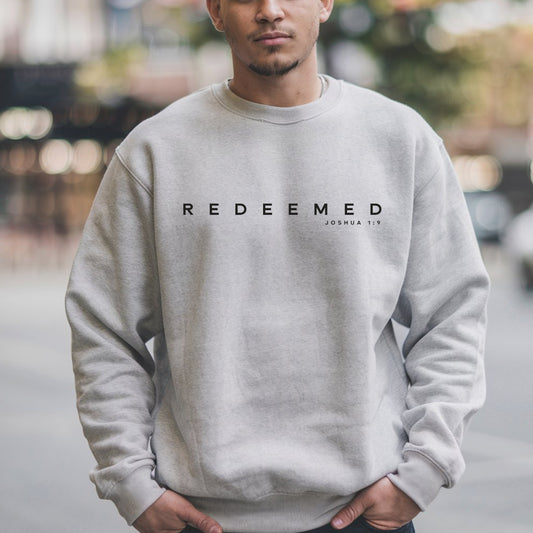 Redeemed - Joshua 1:9" Men's Sweatshirt