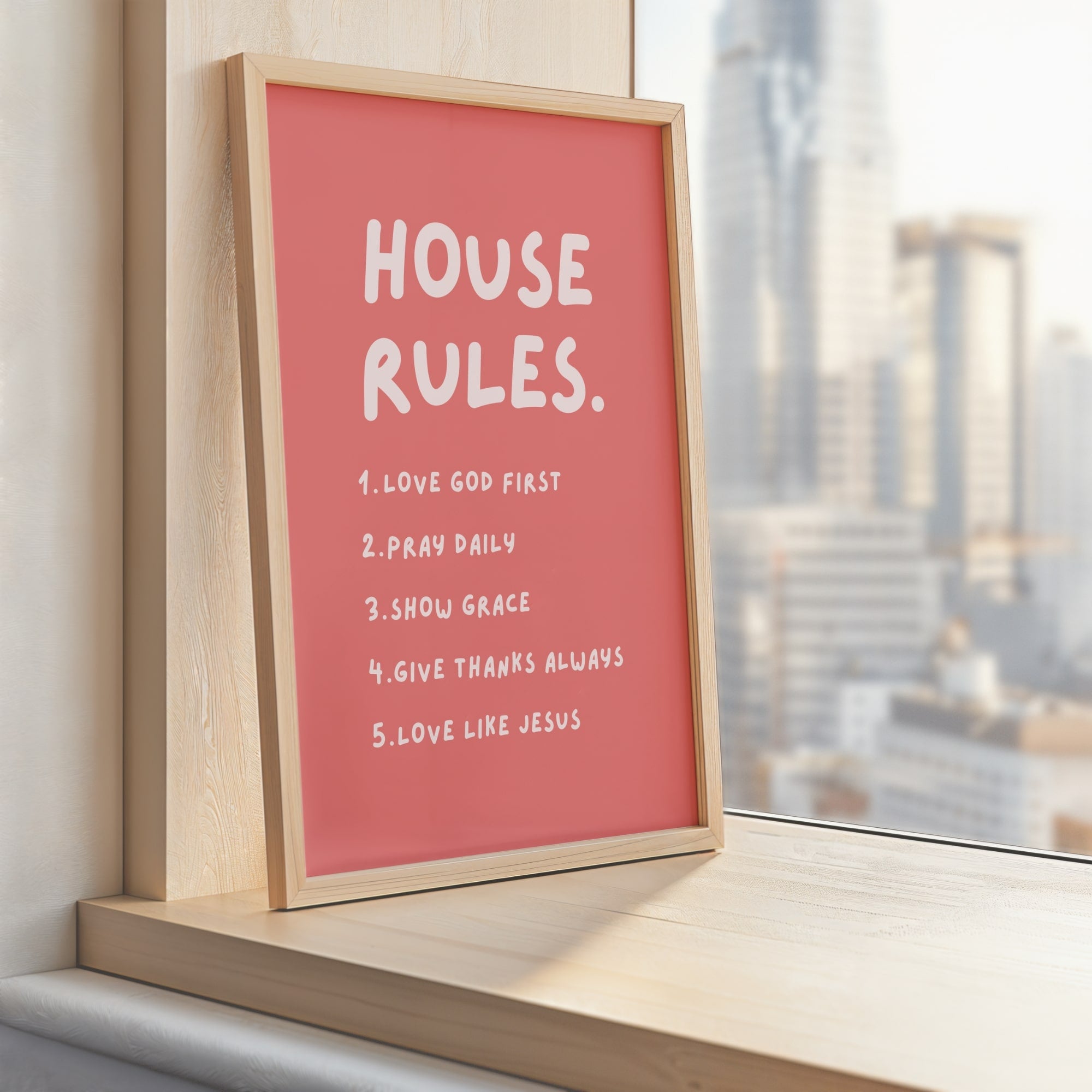 House Rules Christian wall art print with warm coral pink background and soft blush pink handwritten text listing five faith values.